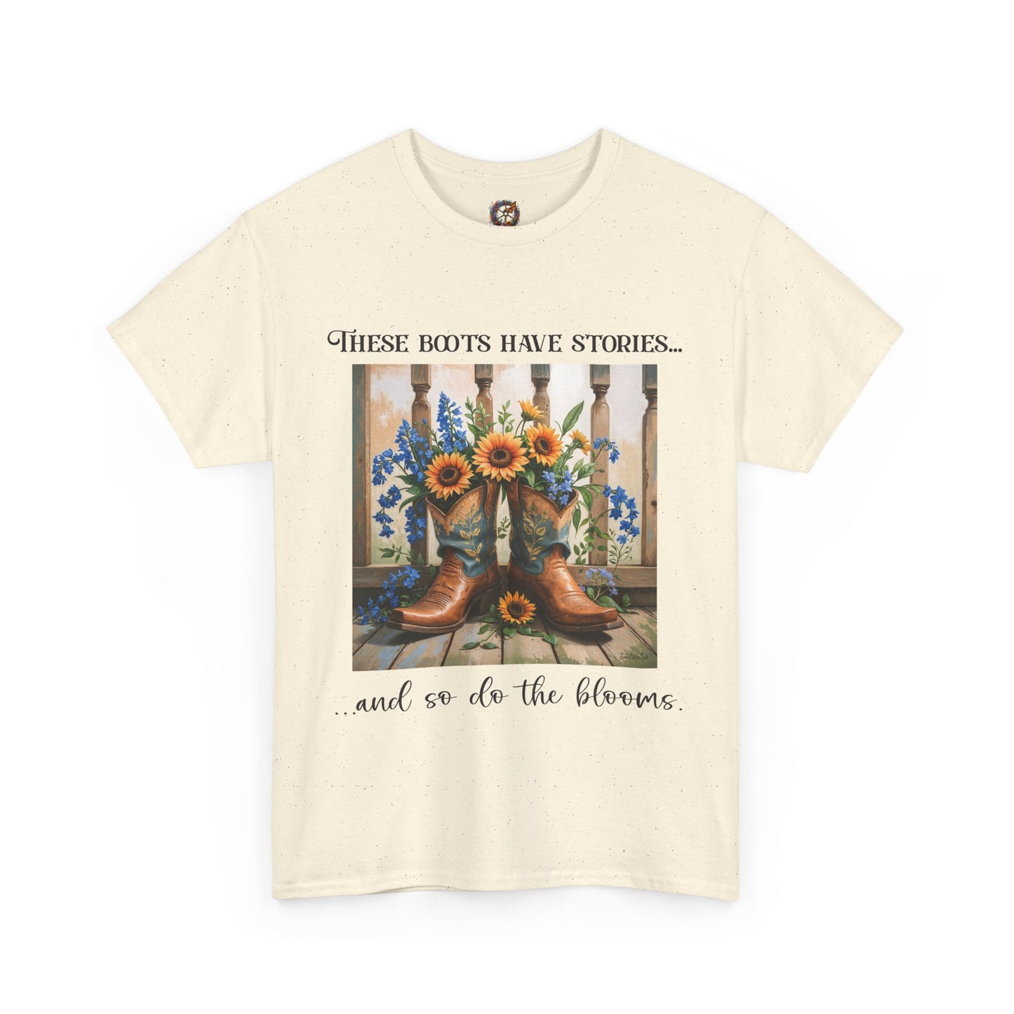 These Boots Have Stories... And So Do the Blooms – Gildan 5000 T-Shirt