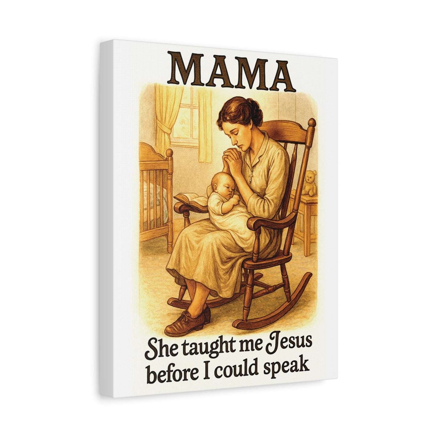 Mama – She Taught Me Jesus Before I Could Speak | Matte Stretched Canvas Wall Art
