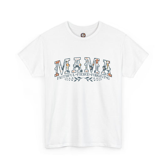 MAMA – Faithful, Fierce, Forgiving Gildan 5000 T-Shirt