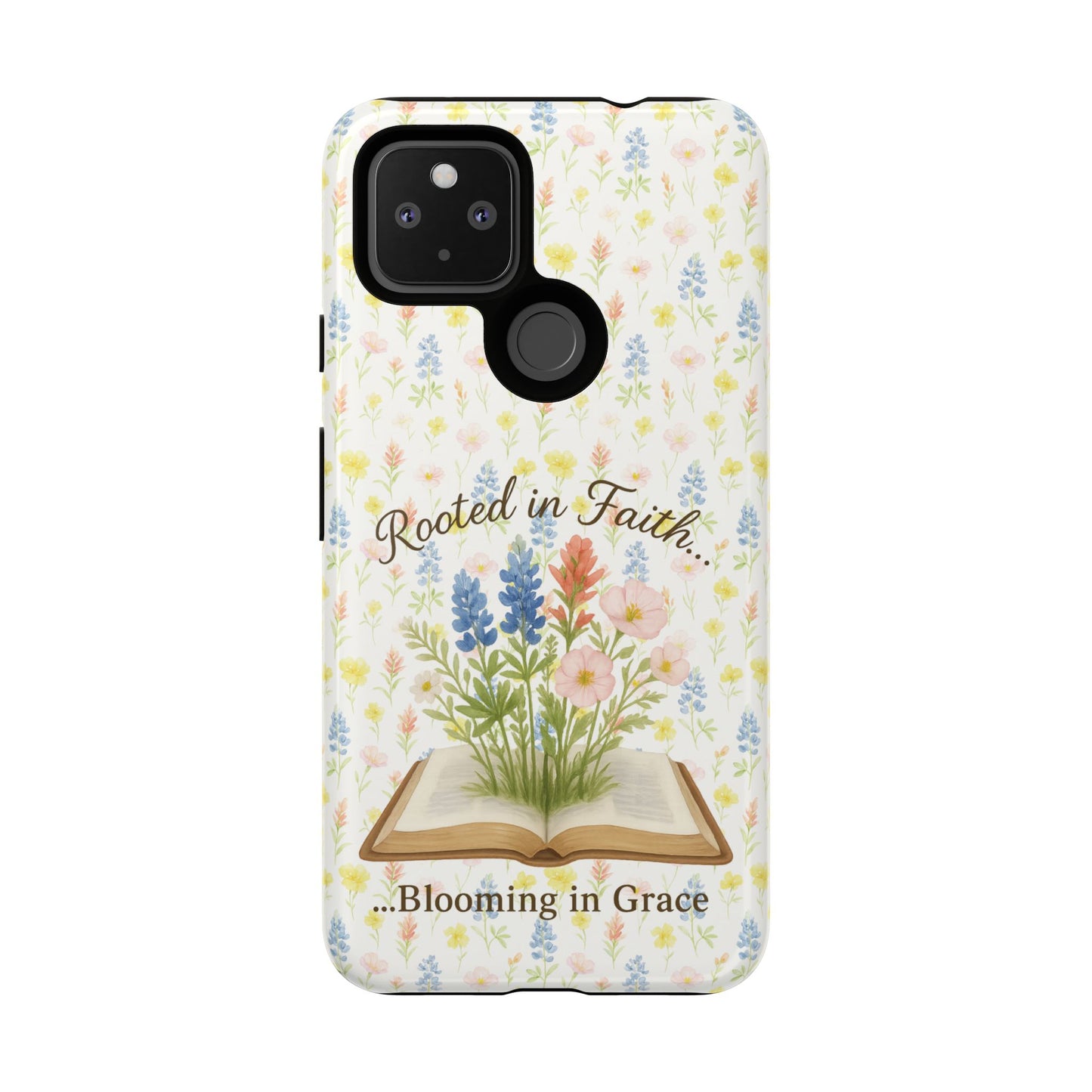 Rooted in Faith, Blooming in Grace Phone Case – Floral Scripture Design for iPhone & Samsung