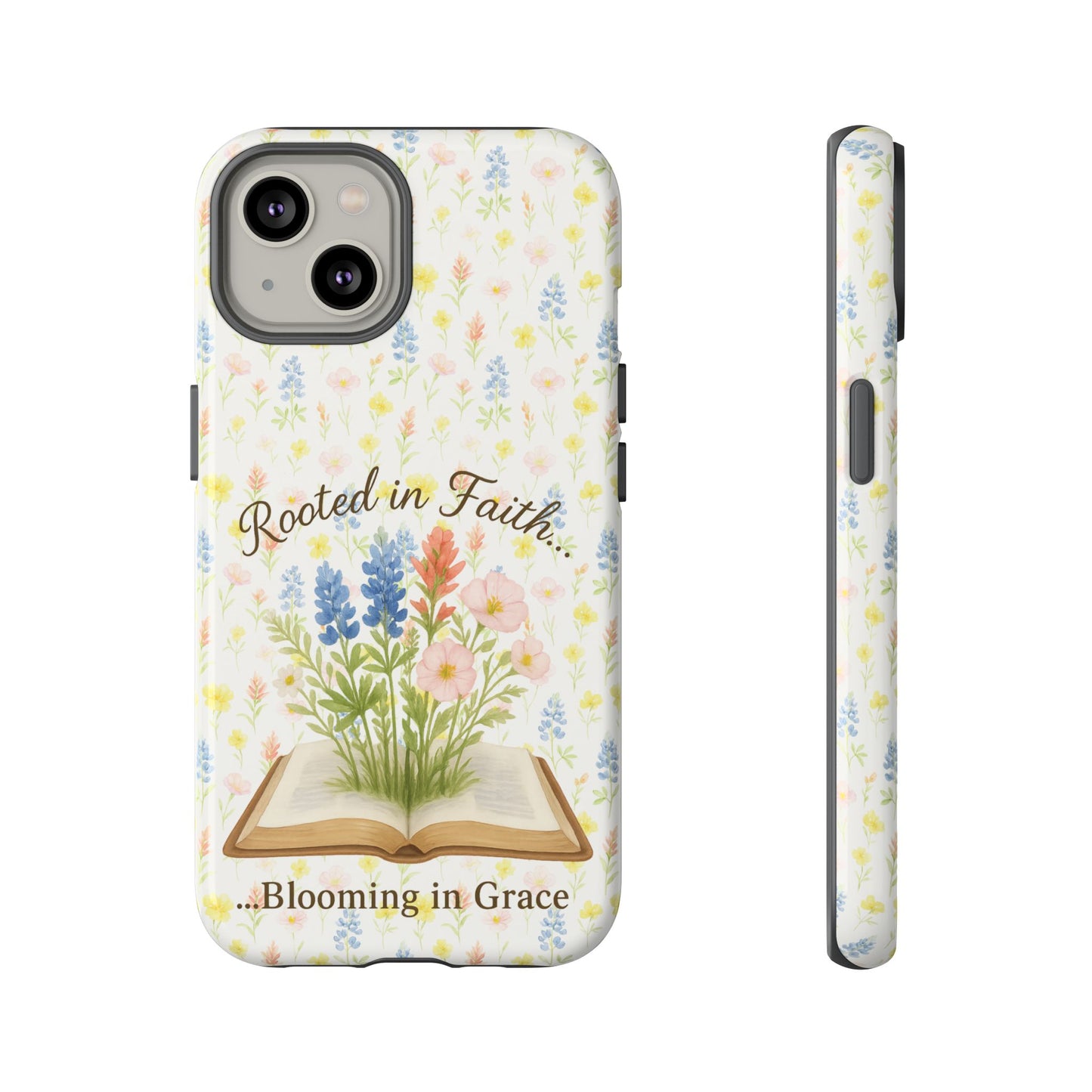 Rooted in Faith, Blooming in Grace Phone Case – Floral Scripture Design for iPhone & Samsung