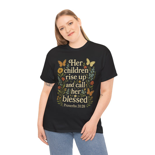 Her Children Rise Up and Call Her Blessed – Christian Mother's Day Shirt