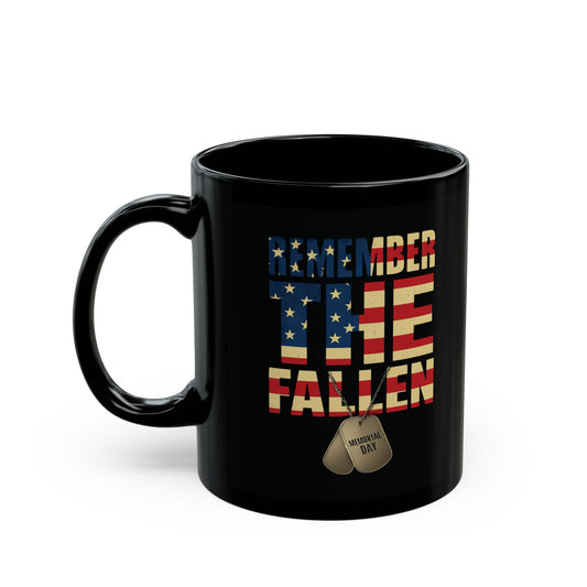 Remember the Fallen – Patriotic Memorial Day Coffee Mug (11oz or 15oz)