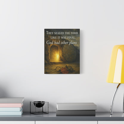 "God Had Other Plans" – Resurrection Canvas Wall Art