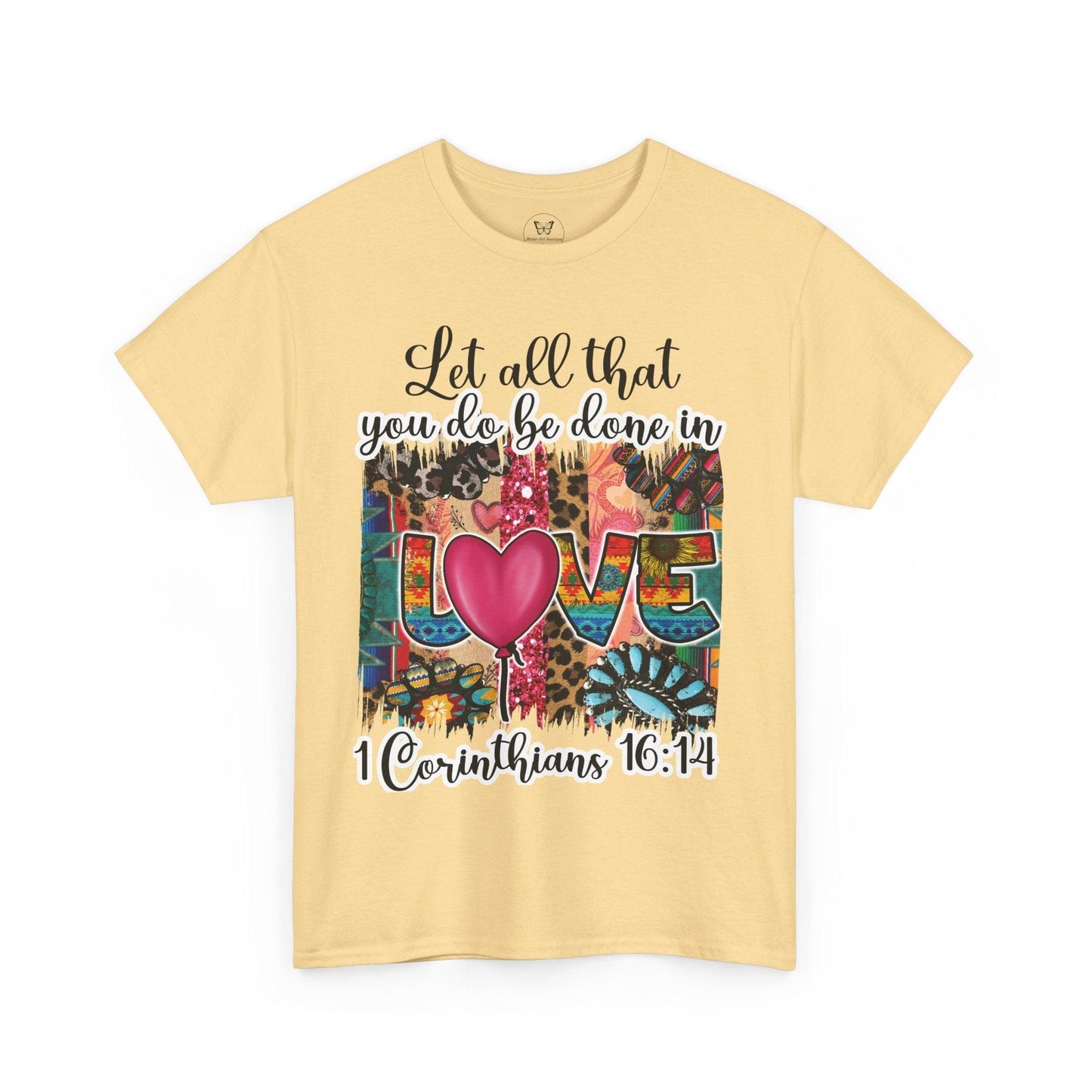 1 Corinthians 16:14 Let all be done in Love Tee - Motor Girl Boutique