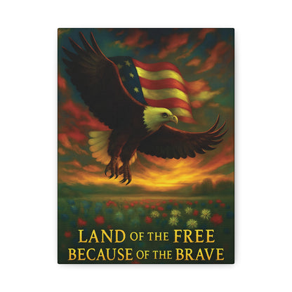 Land of the Free Because of the Brave – Patriotic Canvas Wall Art
