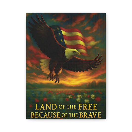 Land of the Free Because of the Brave – Patriotic Canvas Wall Art