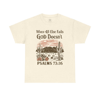 Unisex Tee - “When All Else Fails, God Doesn’t” - Motor Girl Boutique
