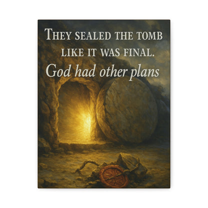 "God Had Other Plans" – Resurrection Canvas Wall Art
